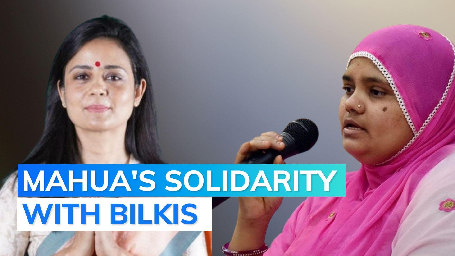  Mahua Mitra: nation should decide if Bilkis Bano is a woman or Muslim