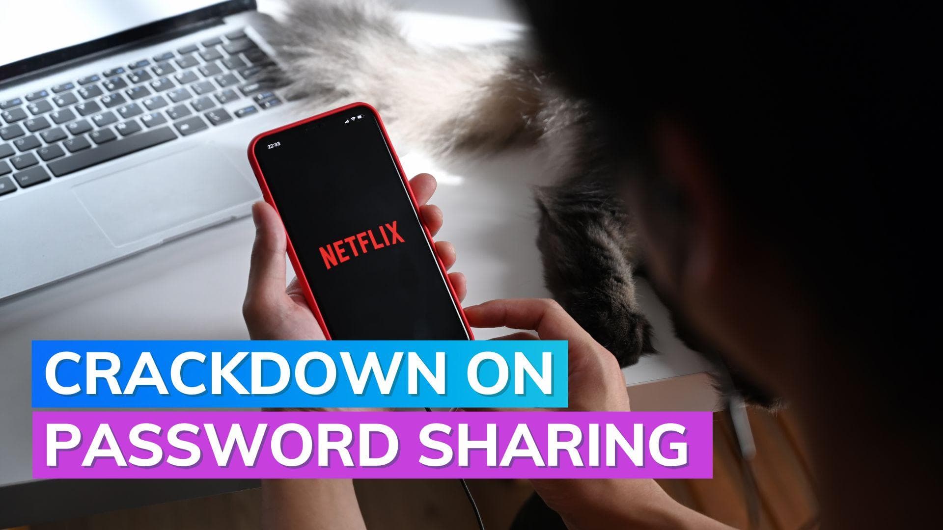 Netflix expands password-sharing crackdown worldwide