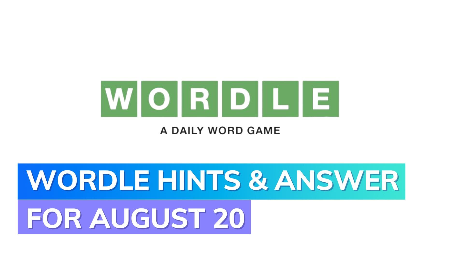 Wordle 792 Hints and Answer for Today, August 20, 2023: Ultimate guide to mastering today's puzzle
