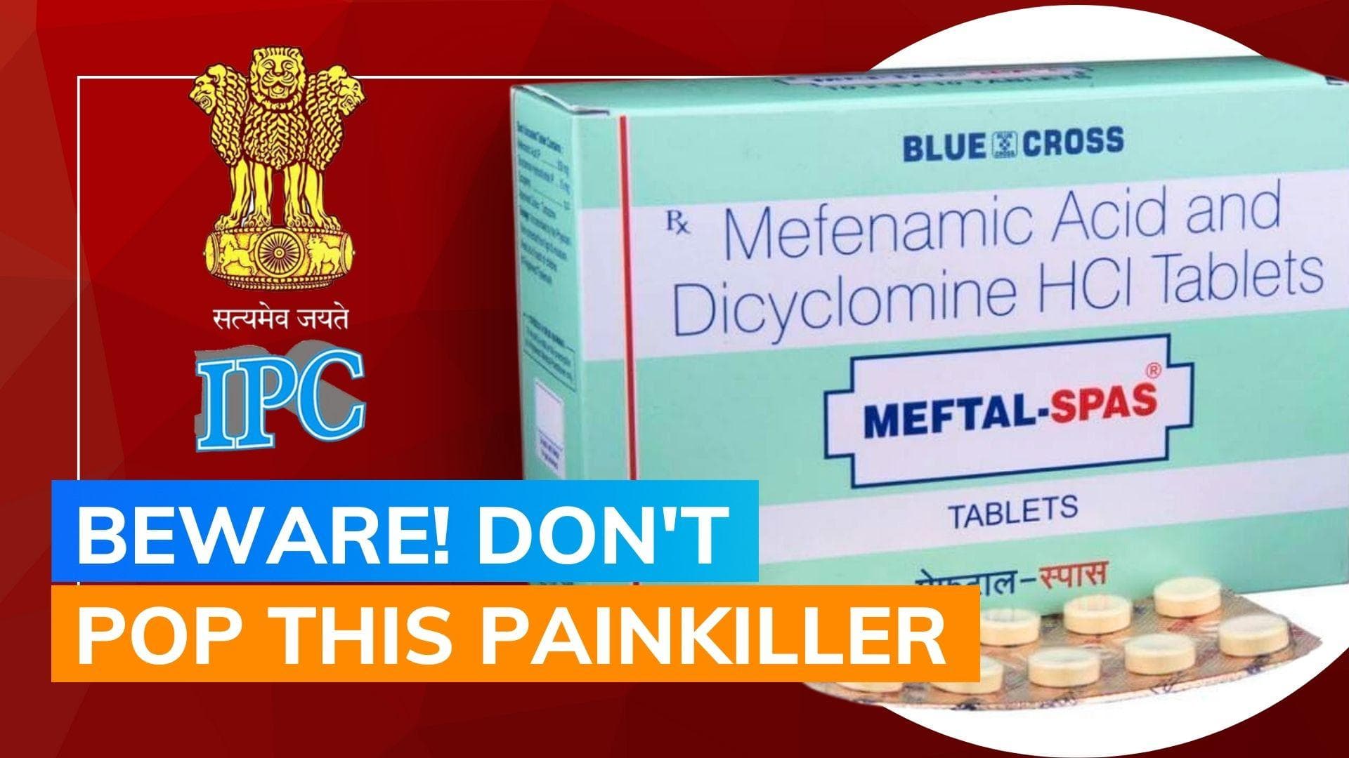 Health Alert: 'Meftal' painkiller raises alarming risks – IPC issues urgent warning