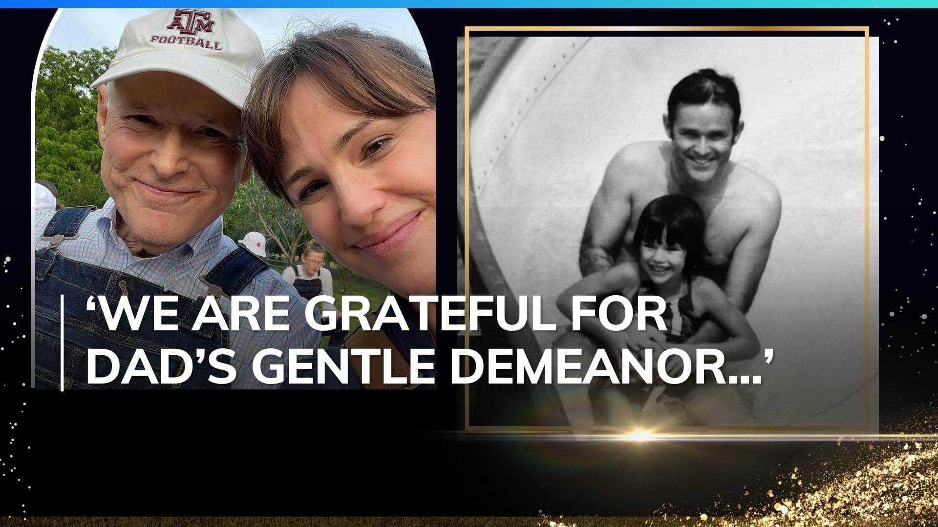 Jennifer Garner mourns father William John Garner’s death: ‘There is so much to say about my dad…’