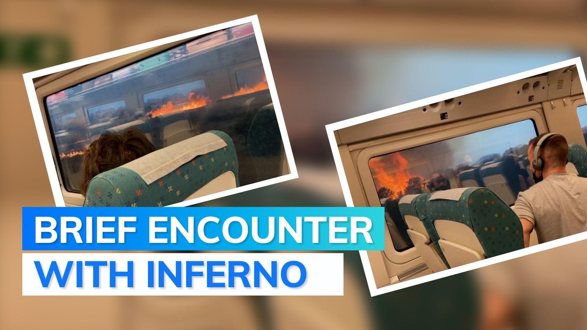 Watch: passengers panic as train passes wildfires in Spain