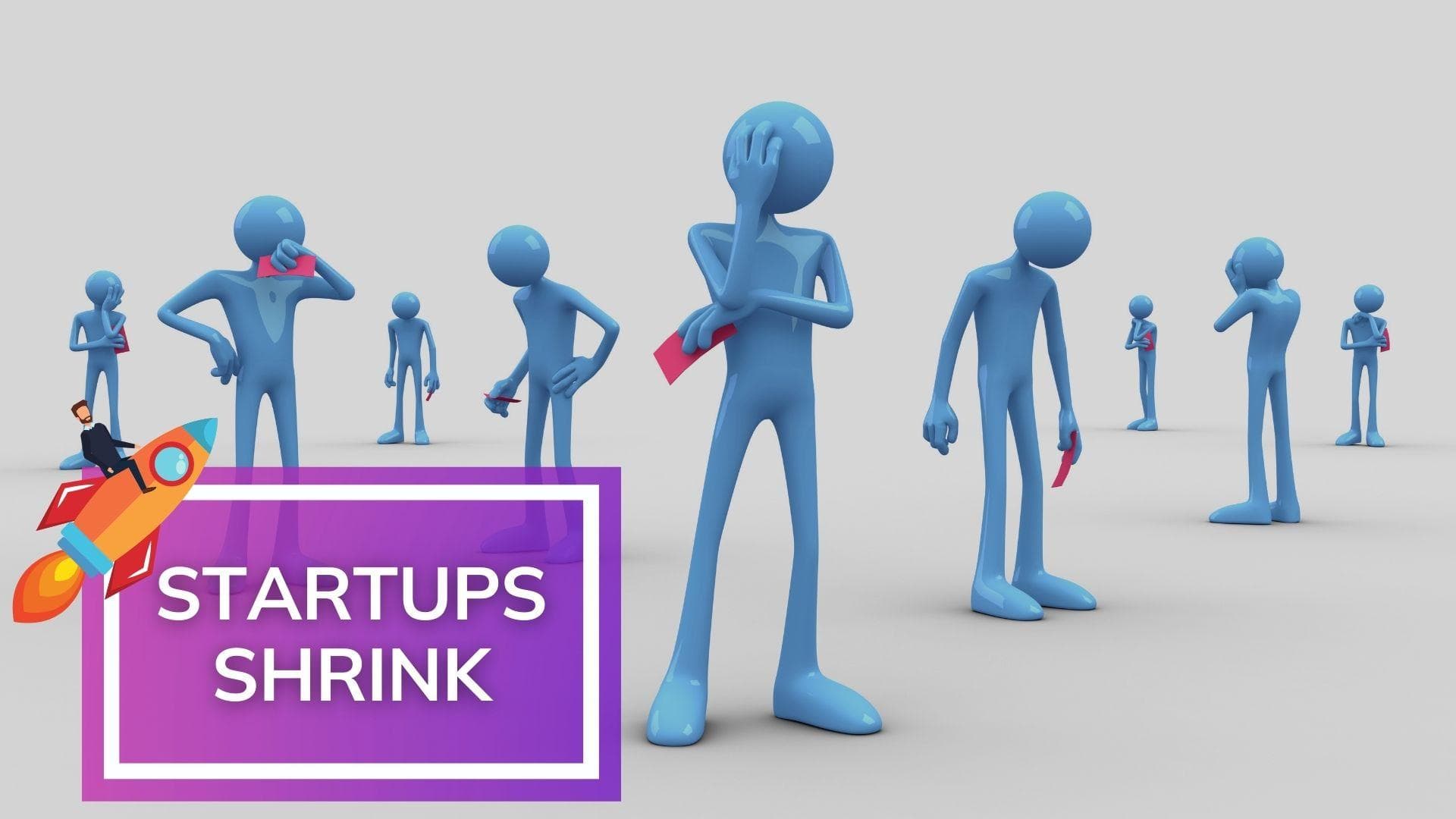 Startups Shrink: From unicorns to layoffs, the firing squad is here