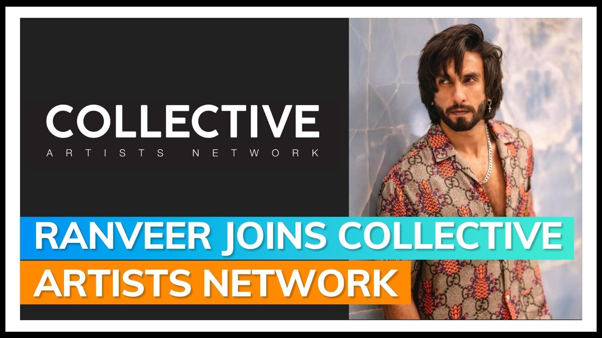 Ranveer Singh will be managed by Collective Artists Network after parting ways with YRF, says reports