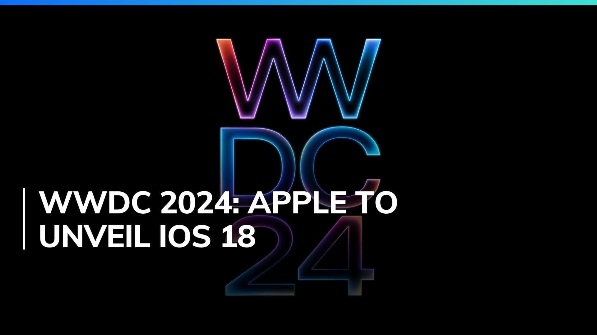 WWDC 2024: Apple to unveil iOS 18 with AI, upgraded Siri and Control Center, Here’s what to expect 