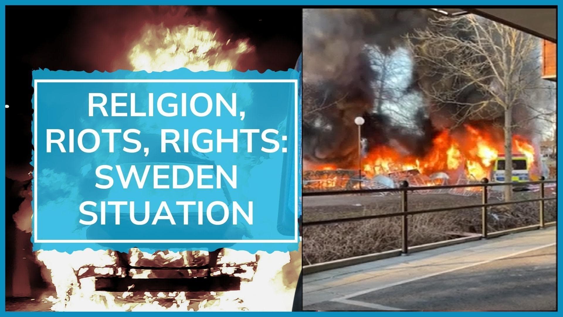 Riots in Sweden over Quran-burning events; govt upholds free speech, refuses to stop provocateur