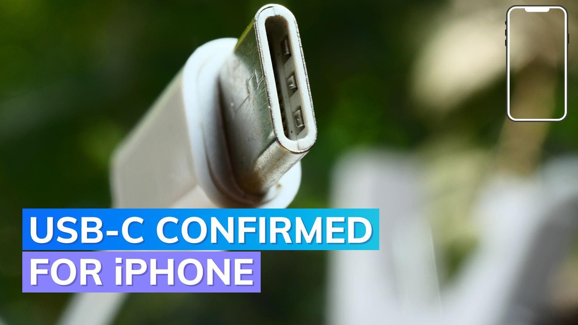iPhone confirmed to get USB-C charging to comply with new EU law