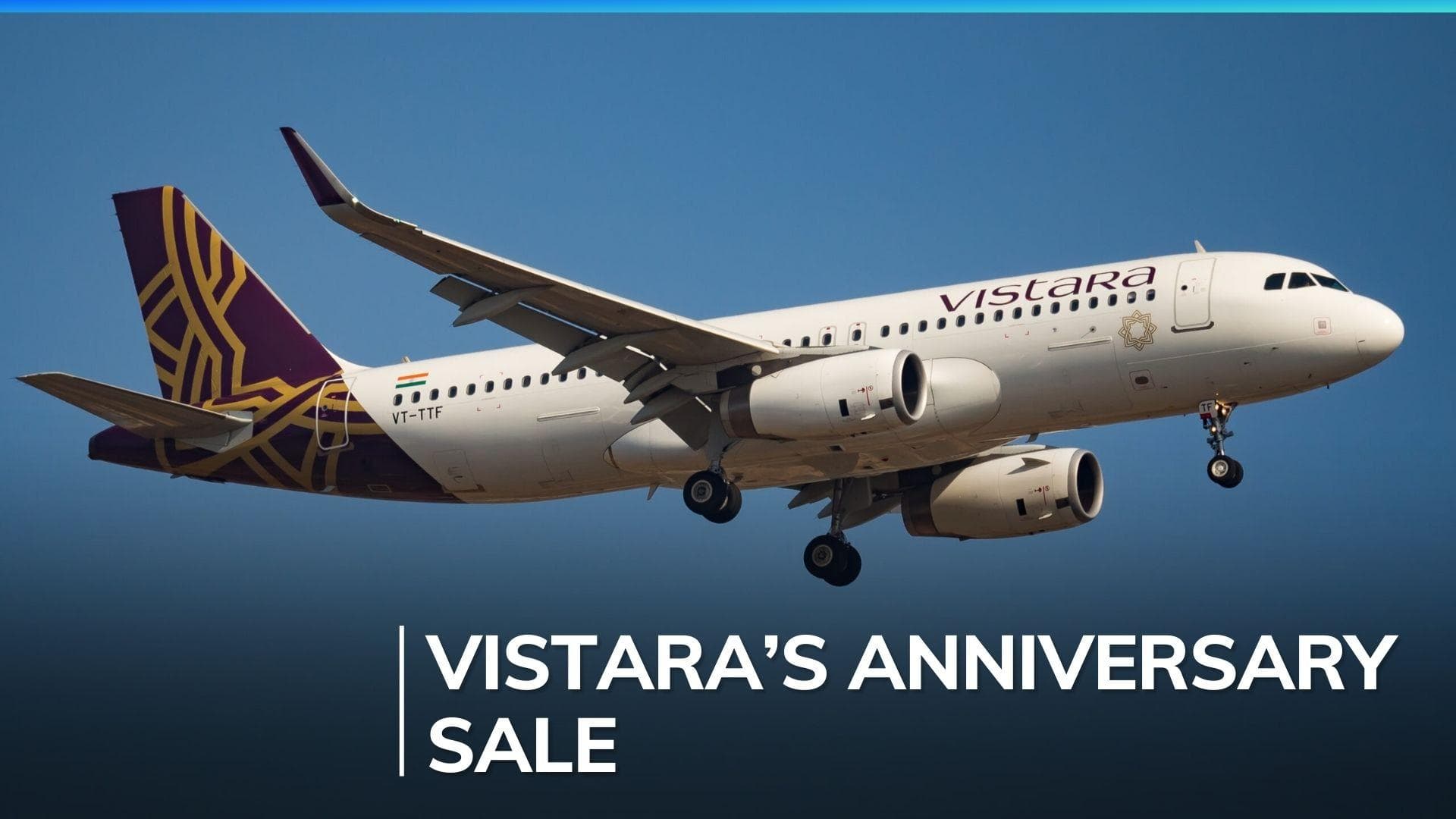 Vistara Airlines marks ninth anniversary with exclusive fare sale
