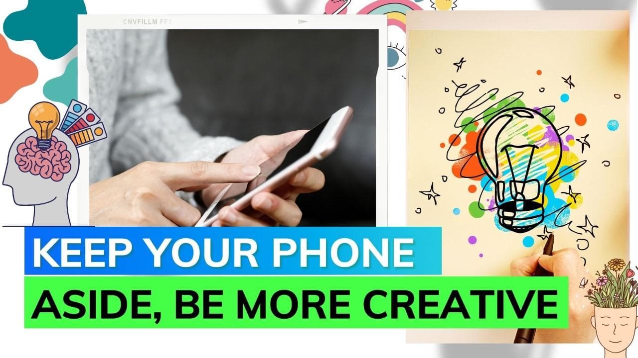 Your brain's creativity road blocker might be your smartphone, says study