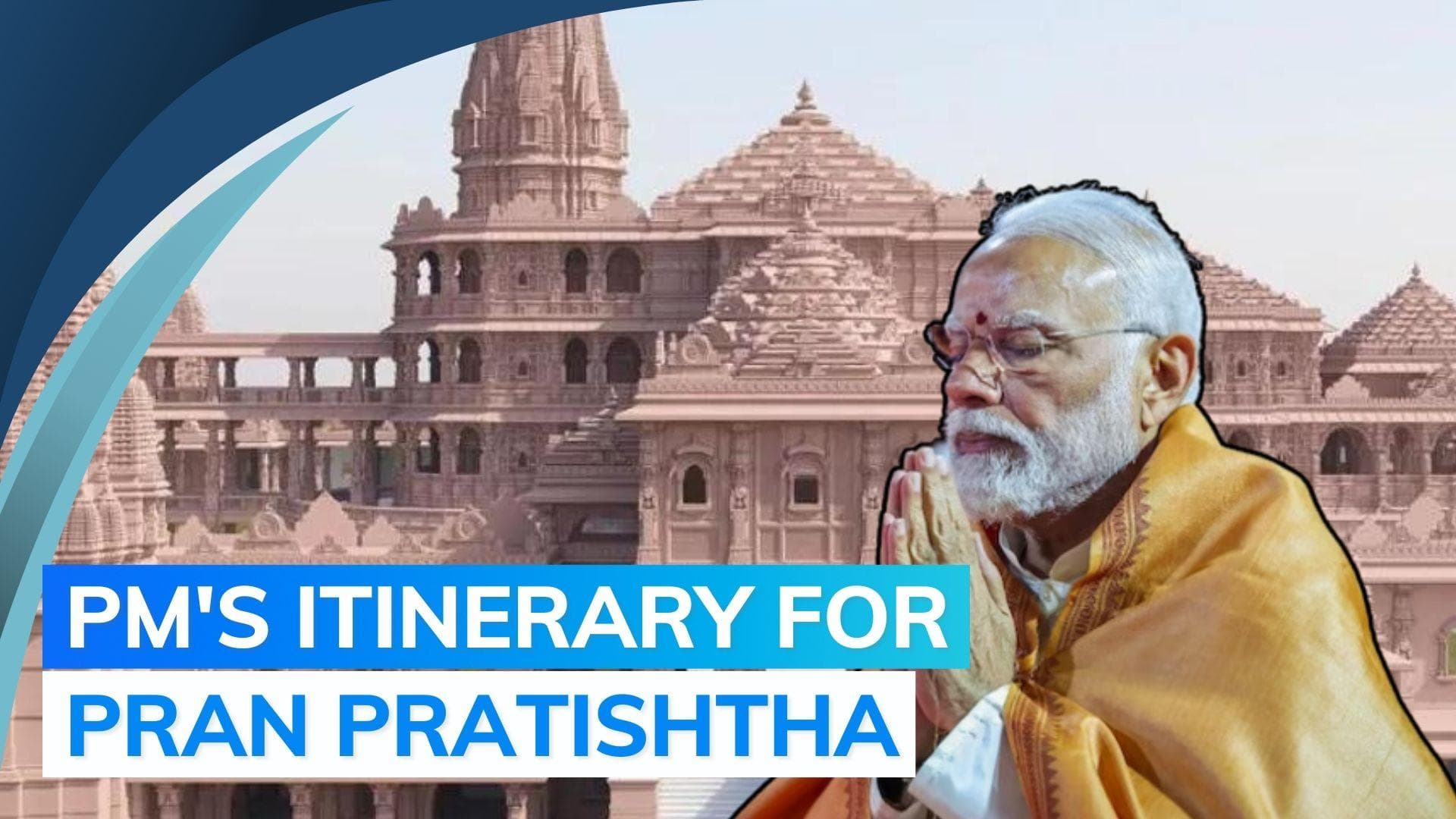 Ram Mandir inauguration: complete schedule of PM Modi's Ayodhya visit on January 22