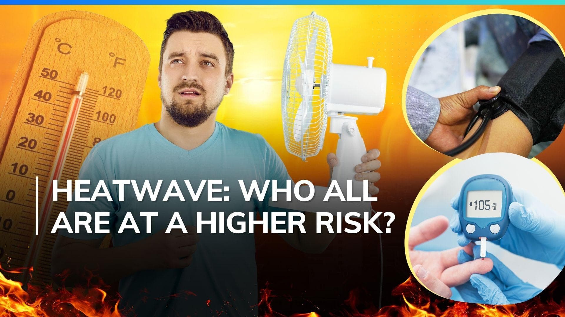 Heatwave: People with metabolic disorders like diabetes, high blood pressure at high risk of falling sick