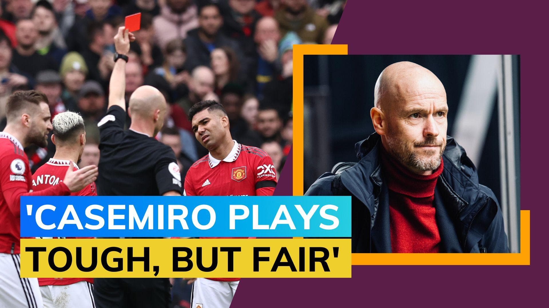 Premier League: Ten Hag criticises 'inconsistent' officials after Casemiro's red card