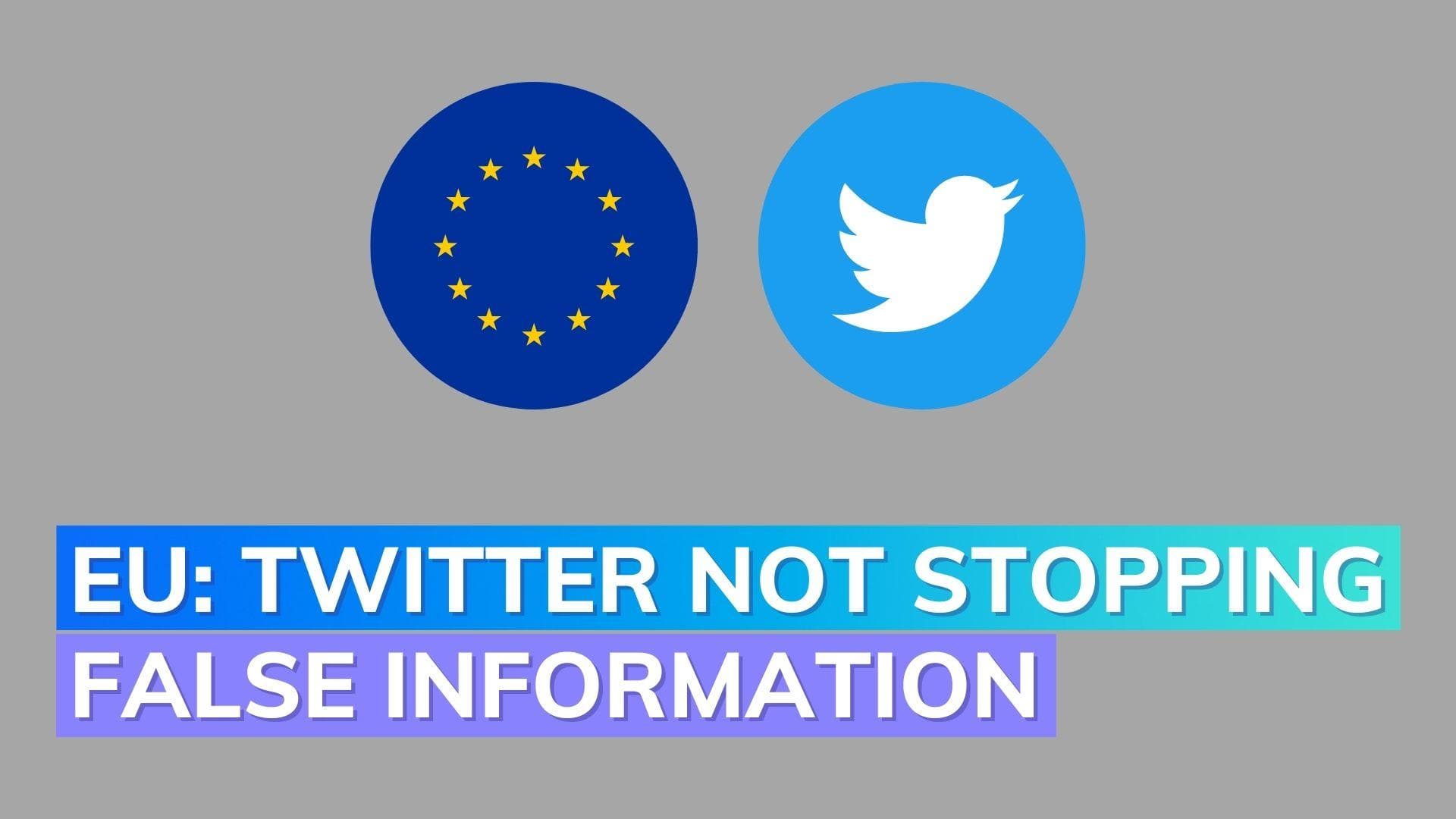 EU calls out Twitter for flawed disinformation report