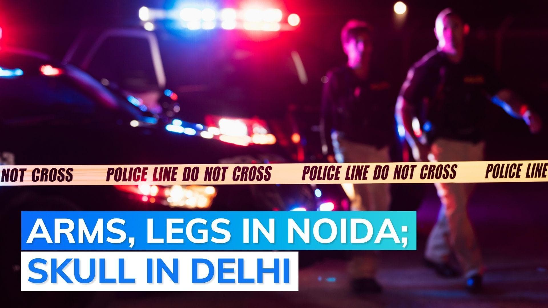 Delhi: body parts found near Metro site, days after Noida discovery