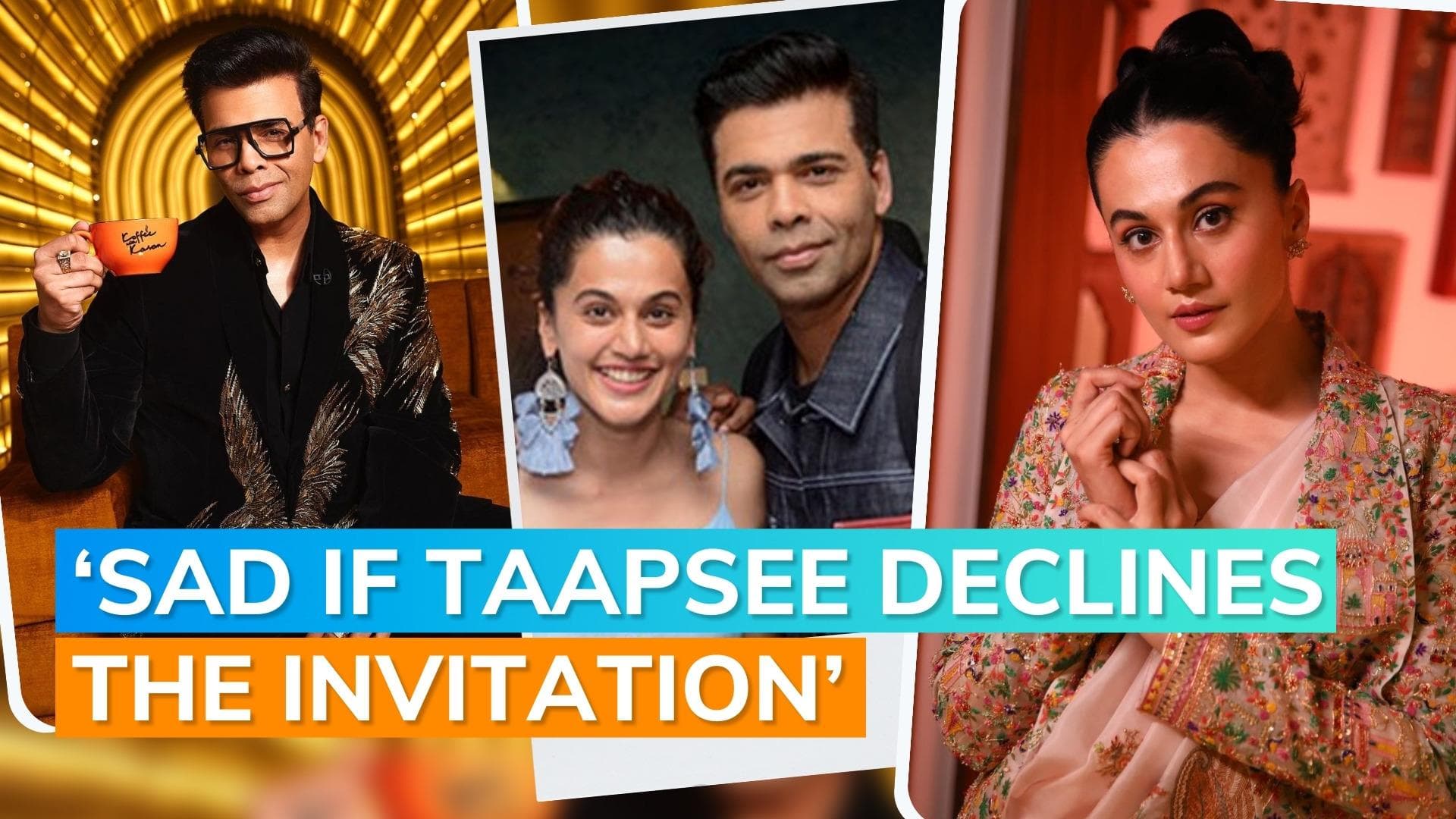 ‘Koffee With Karan 7’: Karan opens up on not inviting Taapsee on the ‘Koffee’ couch 