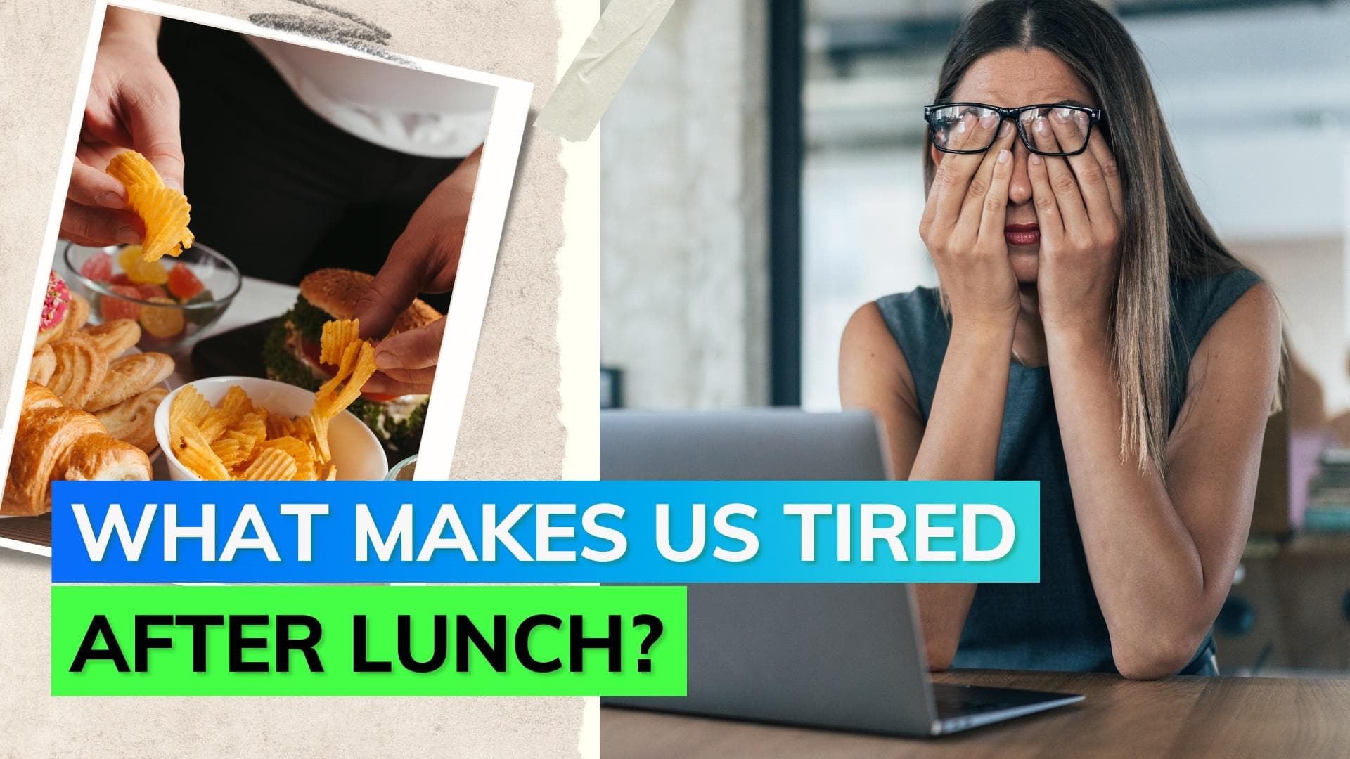 Do you feel drowsy after eating lunch? Know more about it!