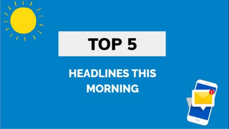 March 24, 2022: Top 5 Headlines this morning