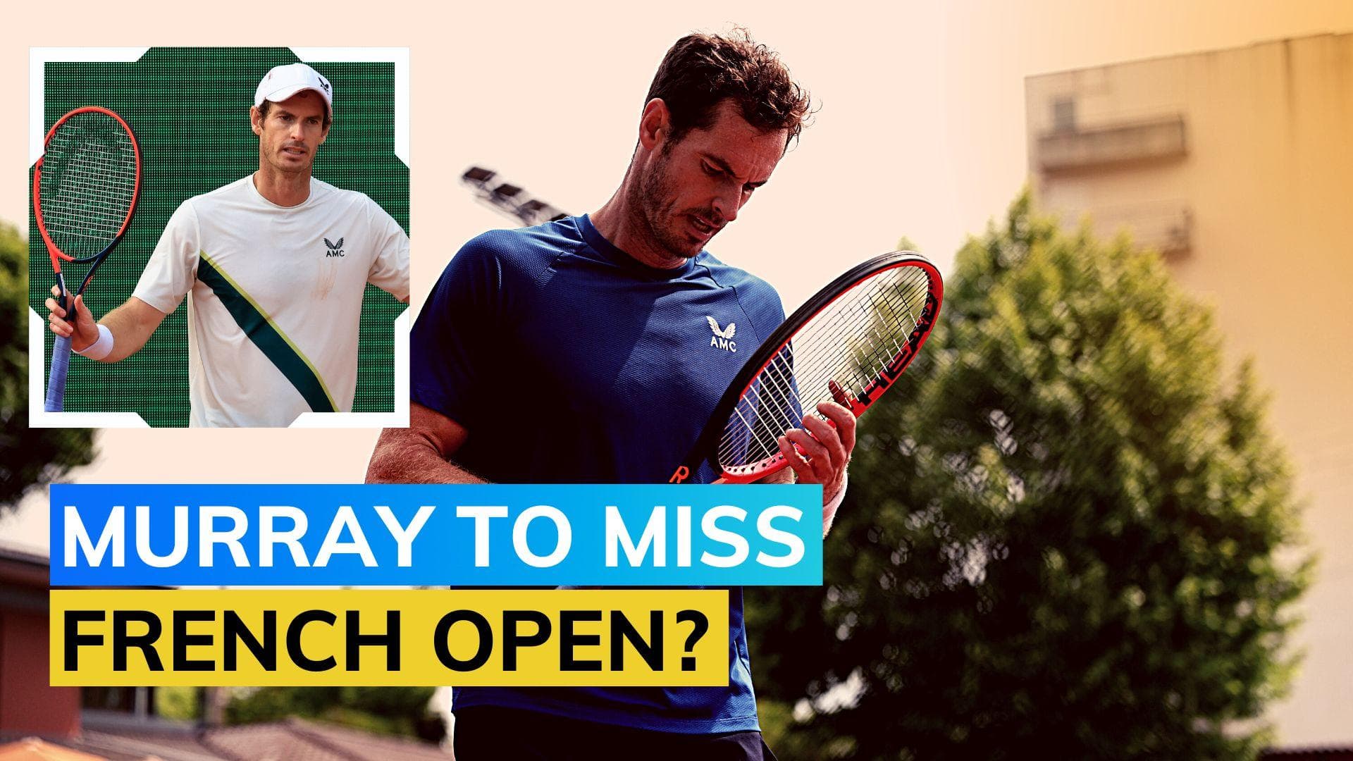 Andy Murray pulls out of French Open 2023: Reports