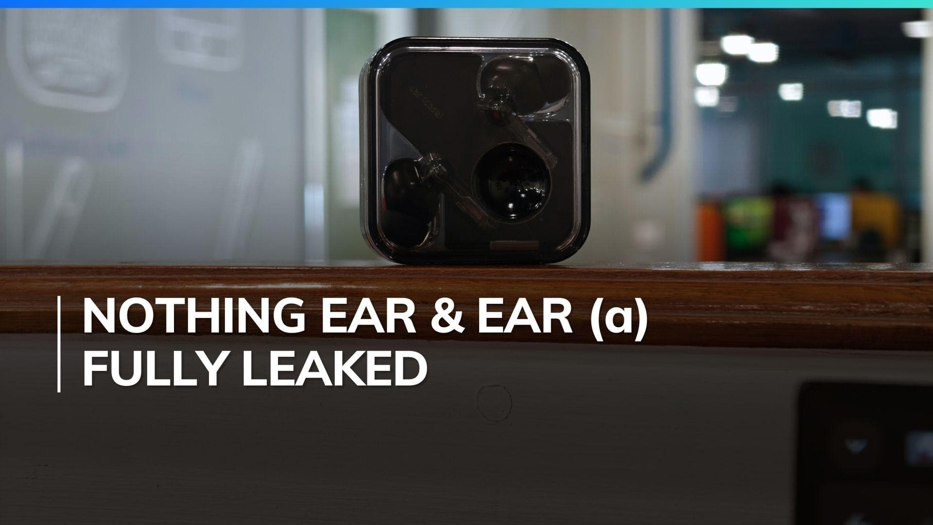 Nothing Ear, Nothing Ear (a) full details leaked: Check design, specs, and more