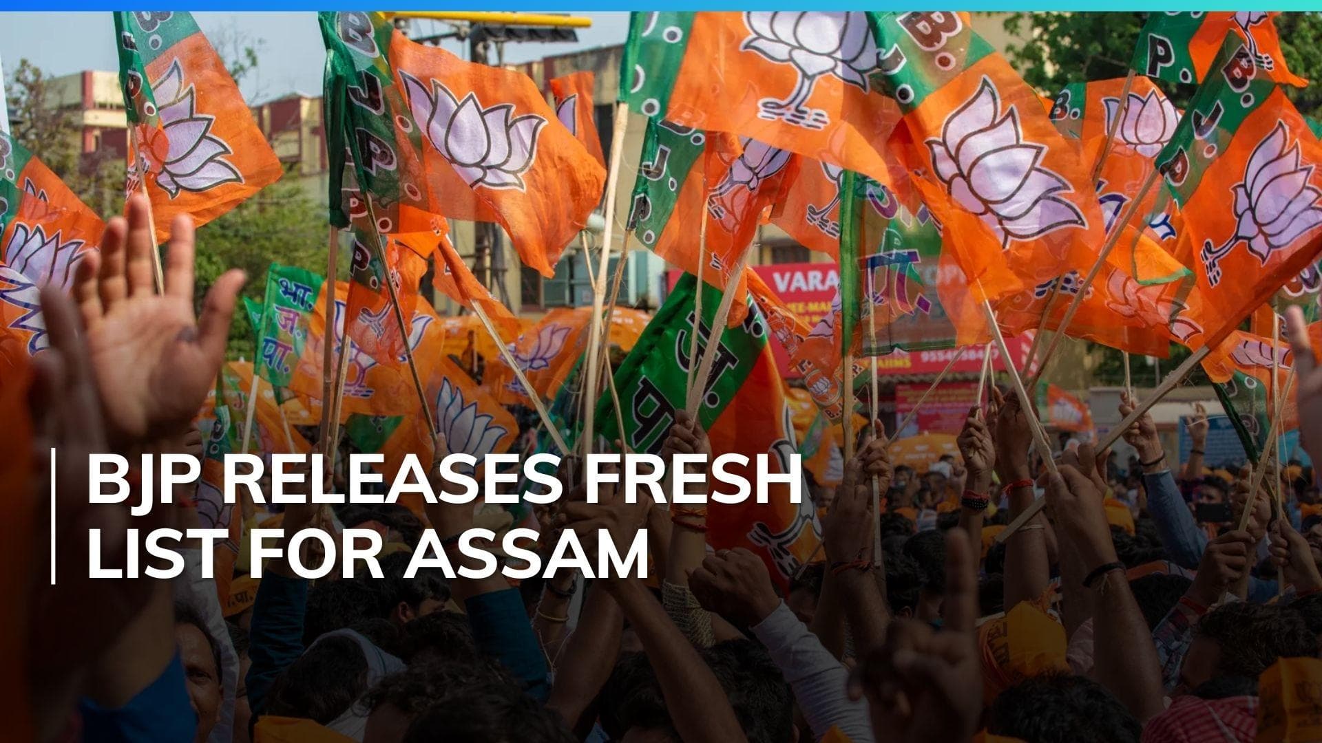 BJP fixes candidate list for Assam, old one missed delimitation