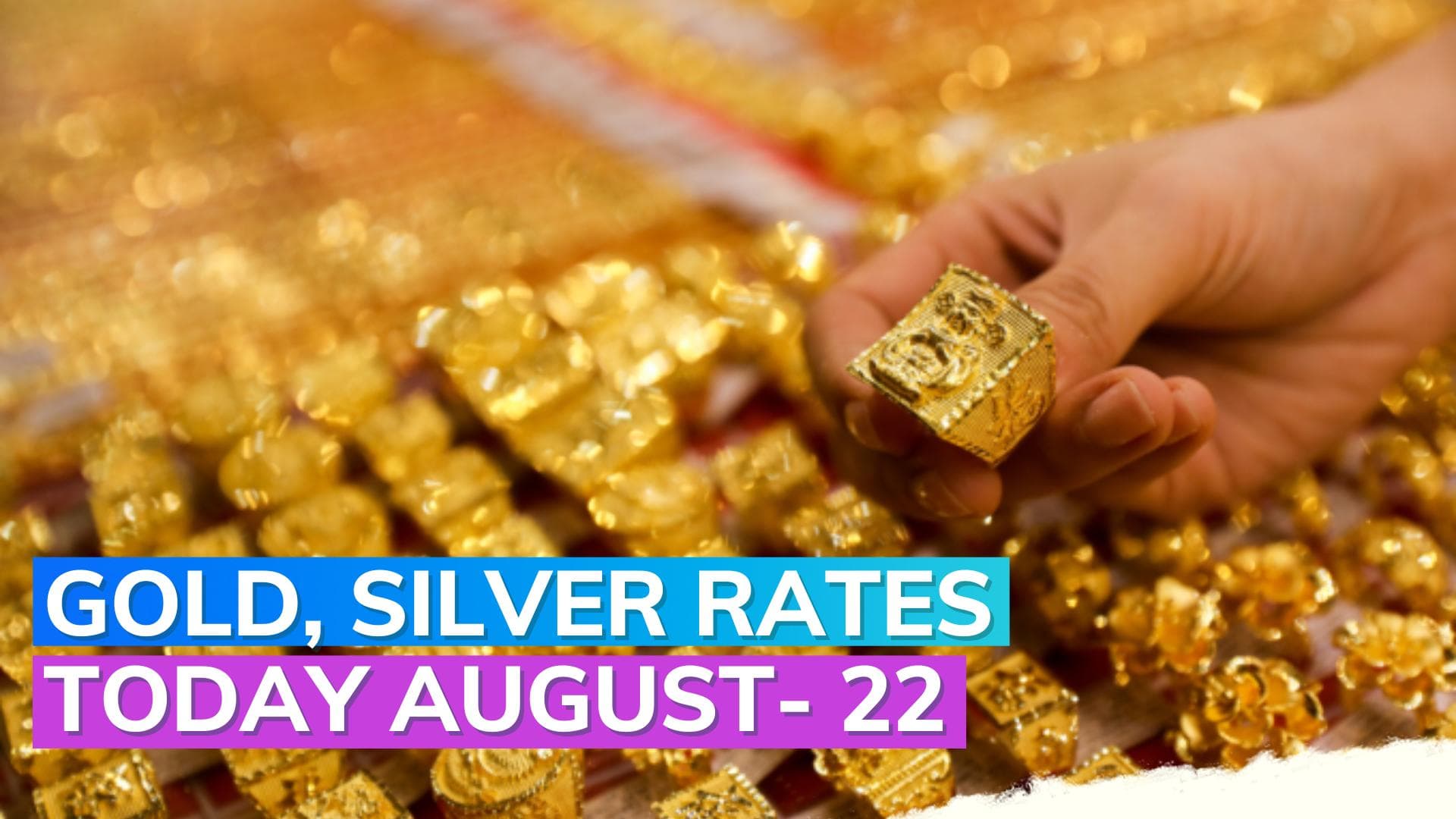 Gold, Silver Rates Today 22 August 2023: Check Prices in Mumbai, Delhi, Chennai, Kolkata