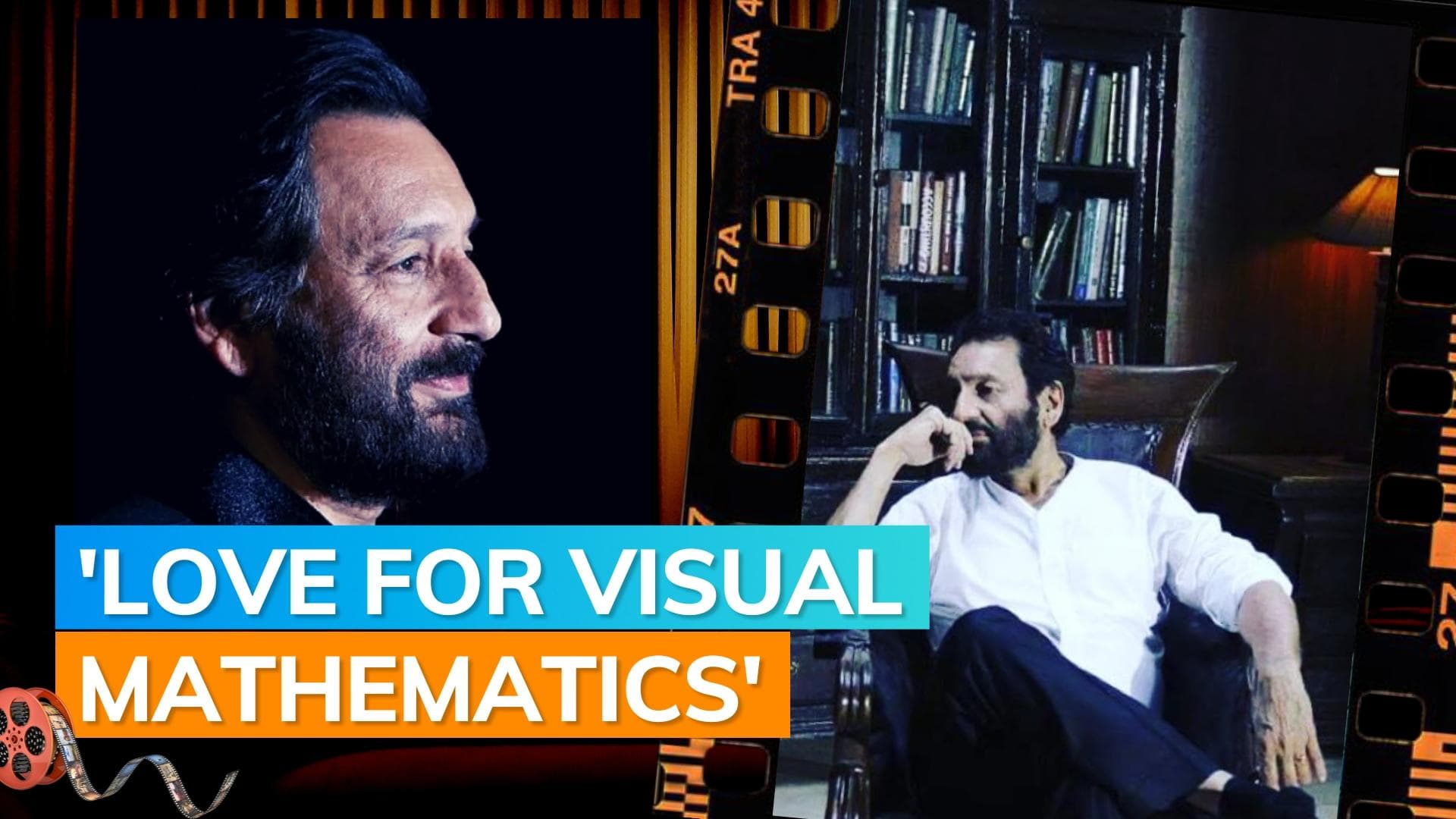 Shekhar Kapur reveals he is ‘completely dyslexic’, shares he hated mathematics