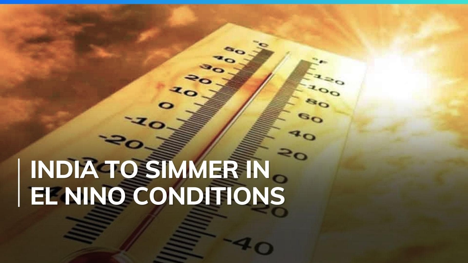 IMD predicts harsh summer in parts of India due to prevailing El Nino conditions 
