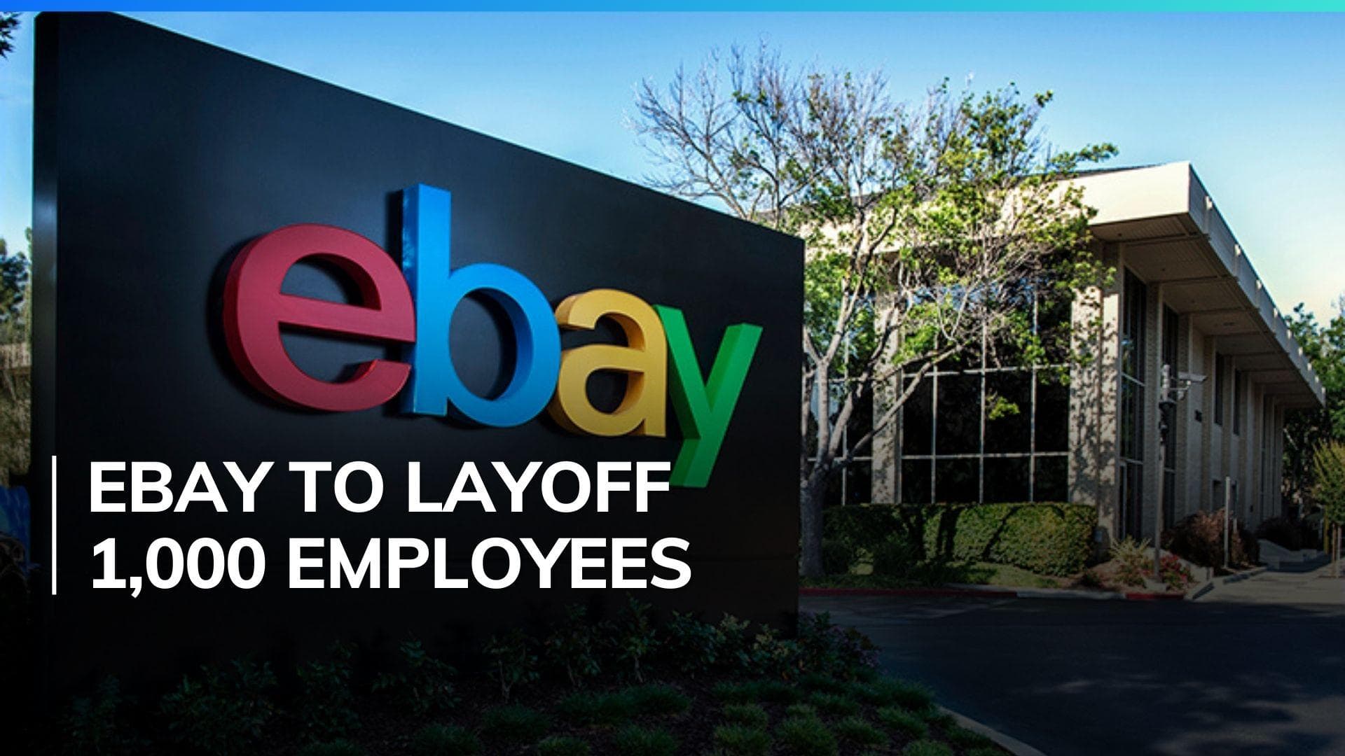 E-commerce company eBay to cut 1,000 jobs and reduce work given to contractors