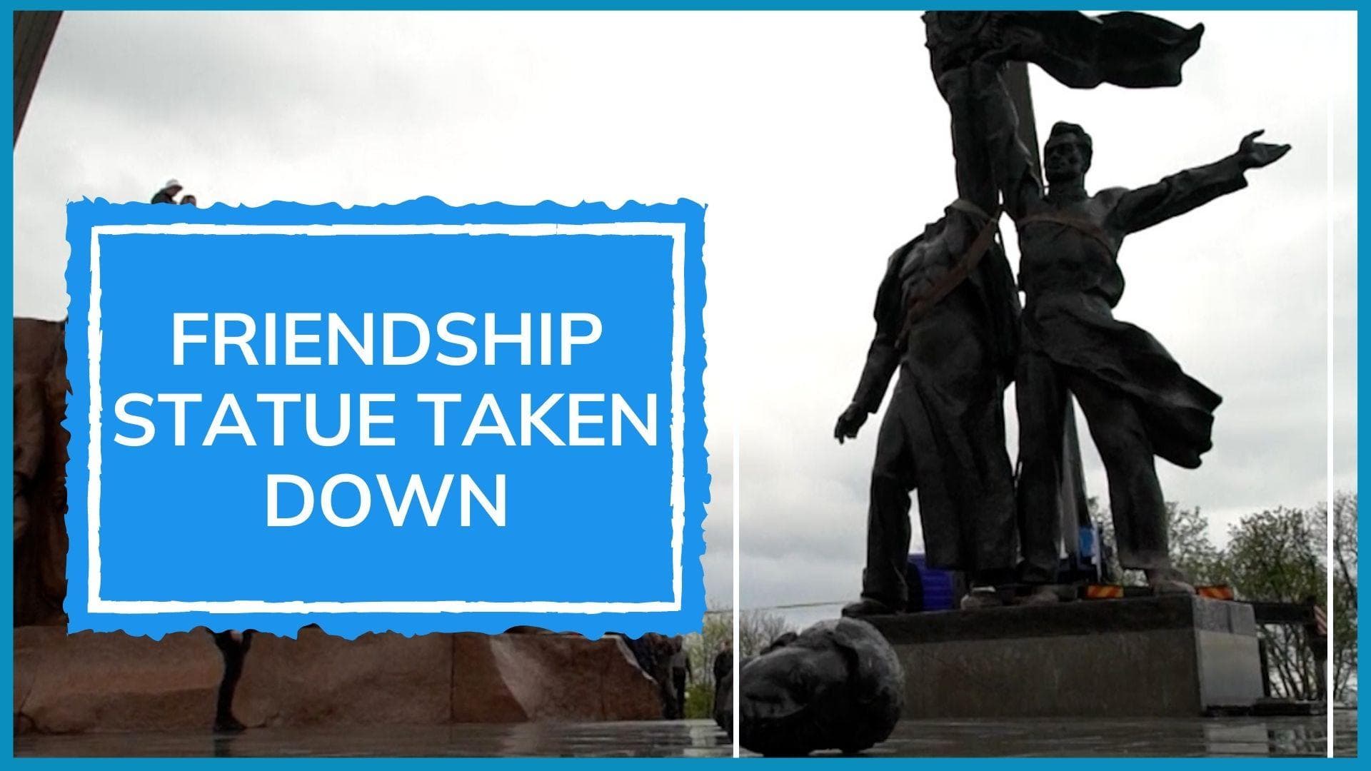 Russia-Ukraine war: Soviet 'friendship monument' taken down in Kyiv
