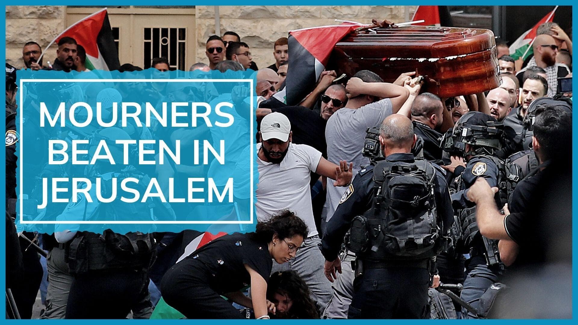 Journalist Shireen Akleh's coffin almost falls as Israeli police beats mourners