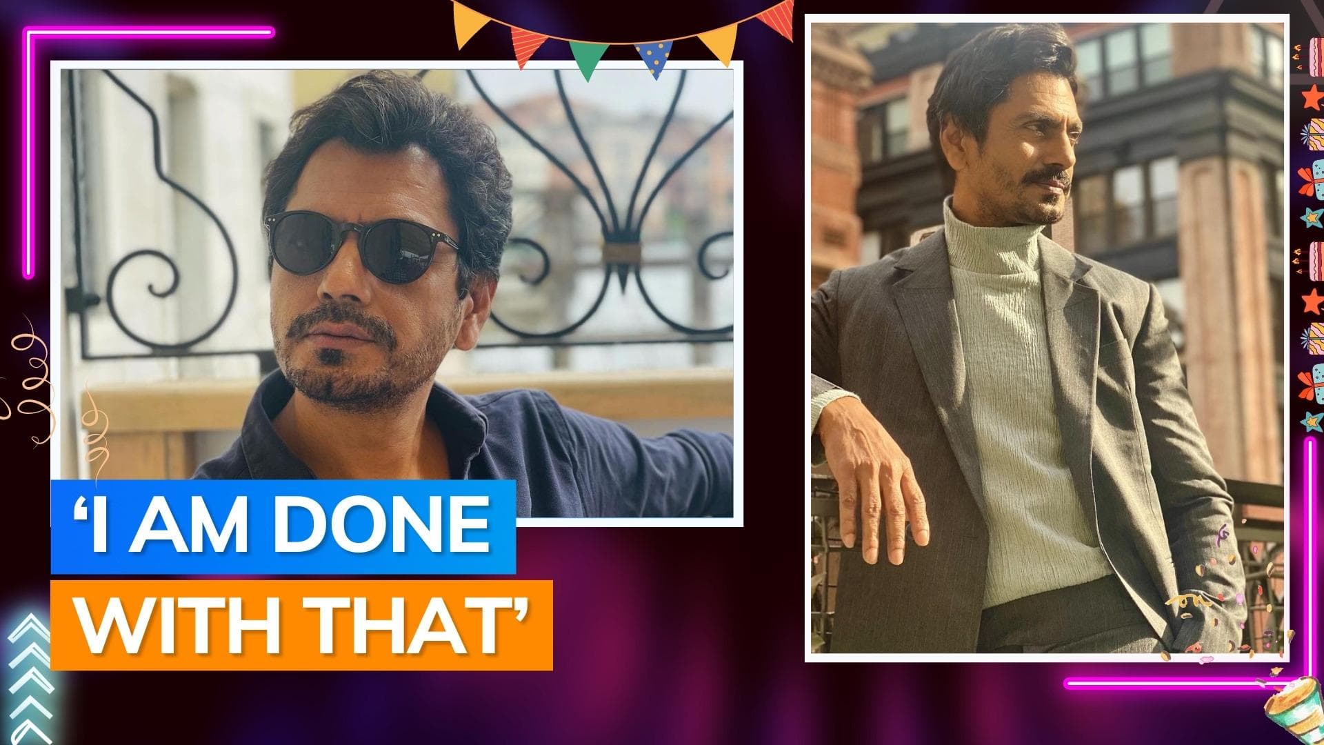 Nawazuddin Siddiqui says he won't do small roles anymore