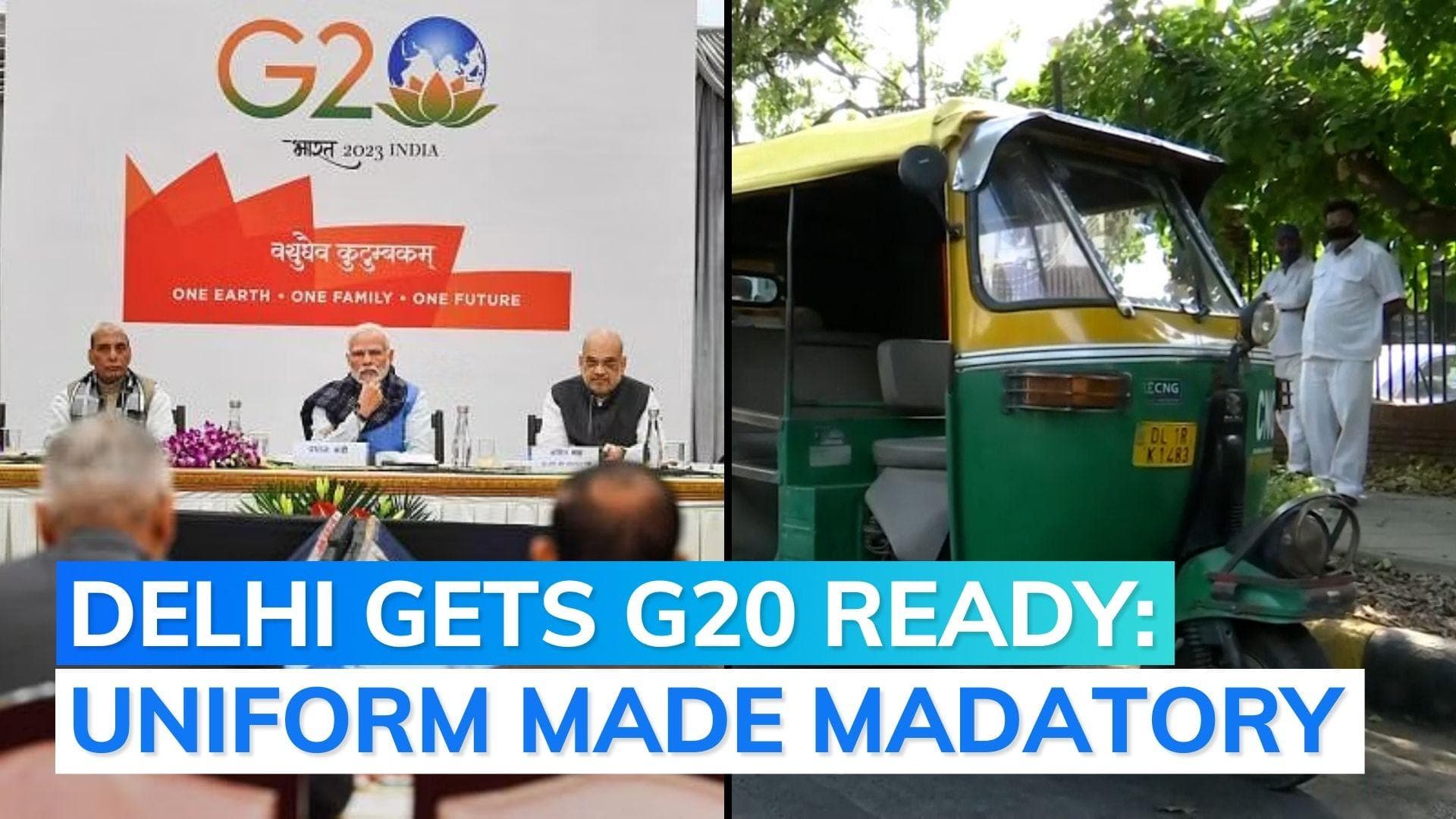 Ahead of G20 summit, Delhi auto, taxi drivers asked to mandatorily wear uniform