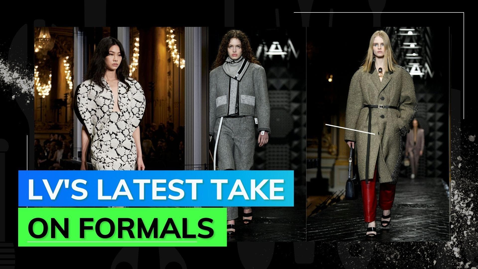 Paris Fashion Week: Louis Vuitton's latest collection is a reinterpretation of formals