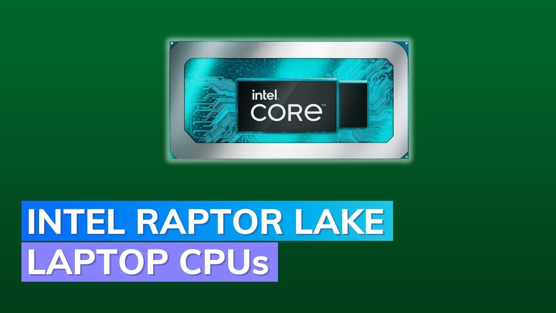 CES 2023: 13th-generation Intel Raptor Lake laptop CPUs launched