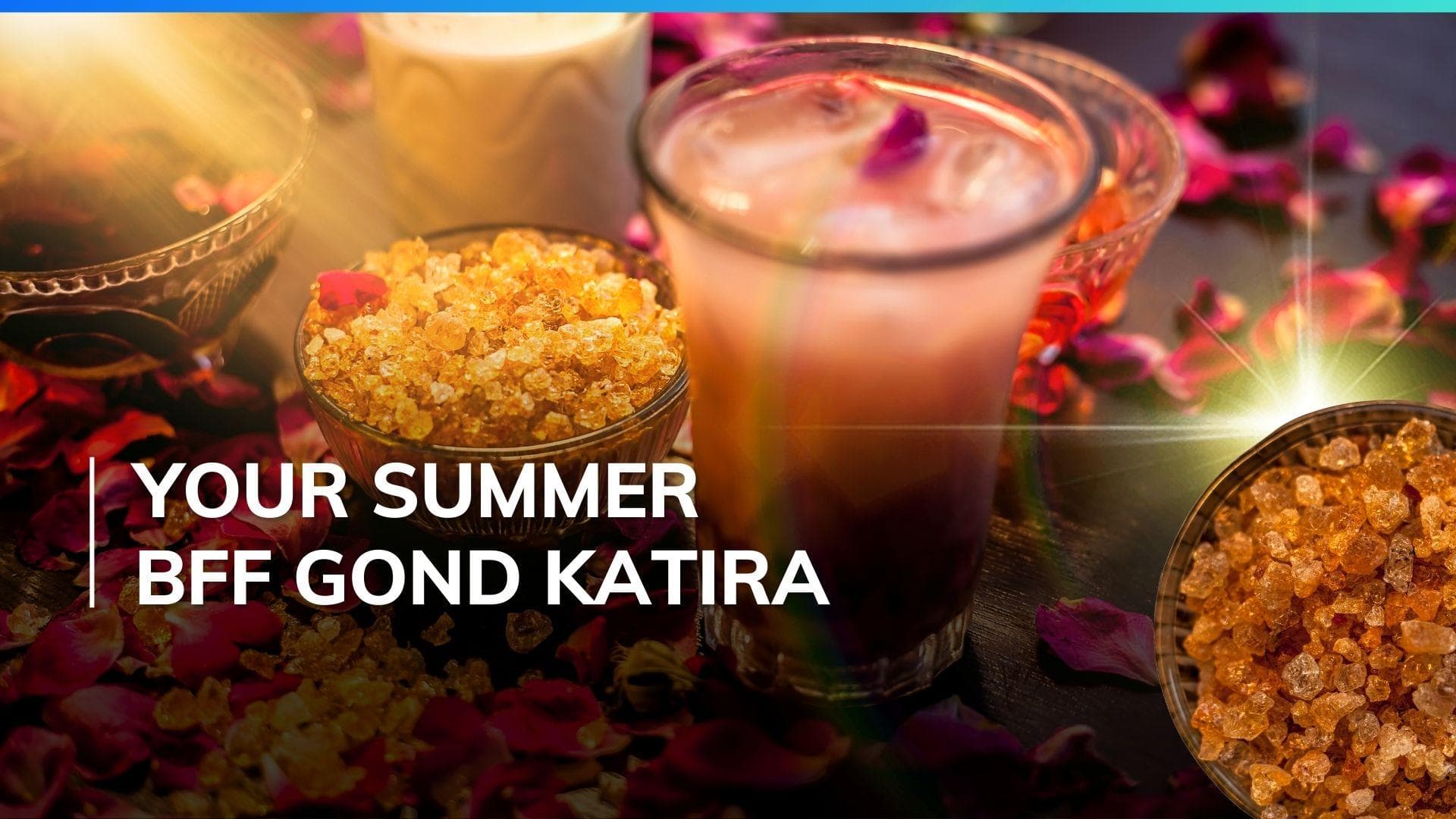 What is the difference between gond and gond katira? Know which one is perfect for your summer diet