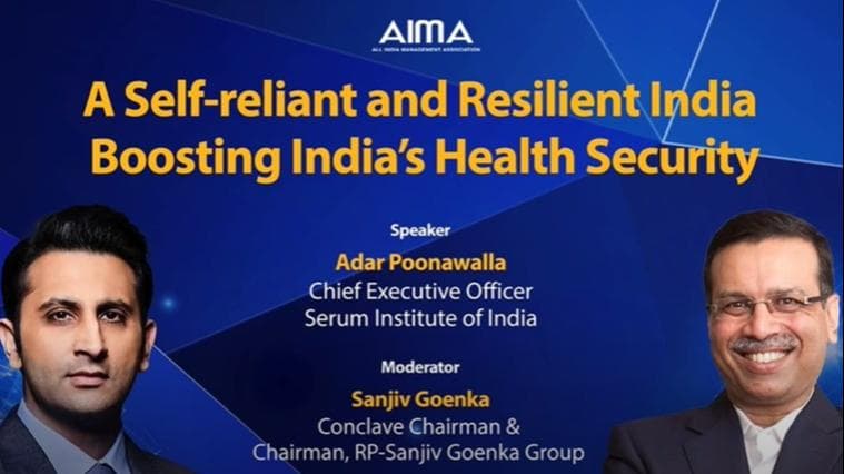 AIMA 2022: Serum Institute’s Adar Poonawalla on building capacity and resilience