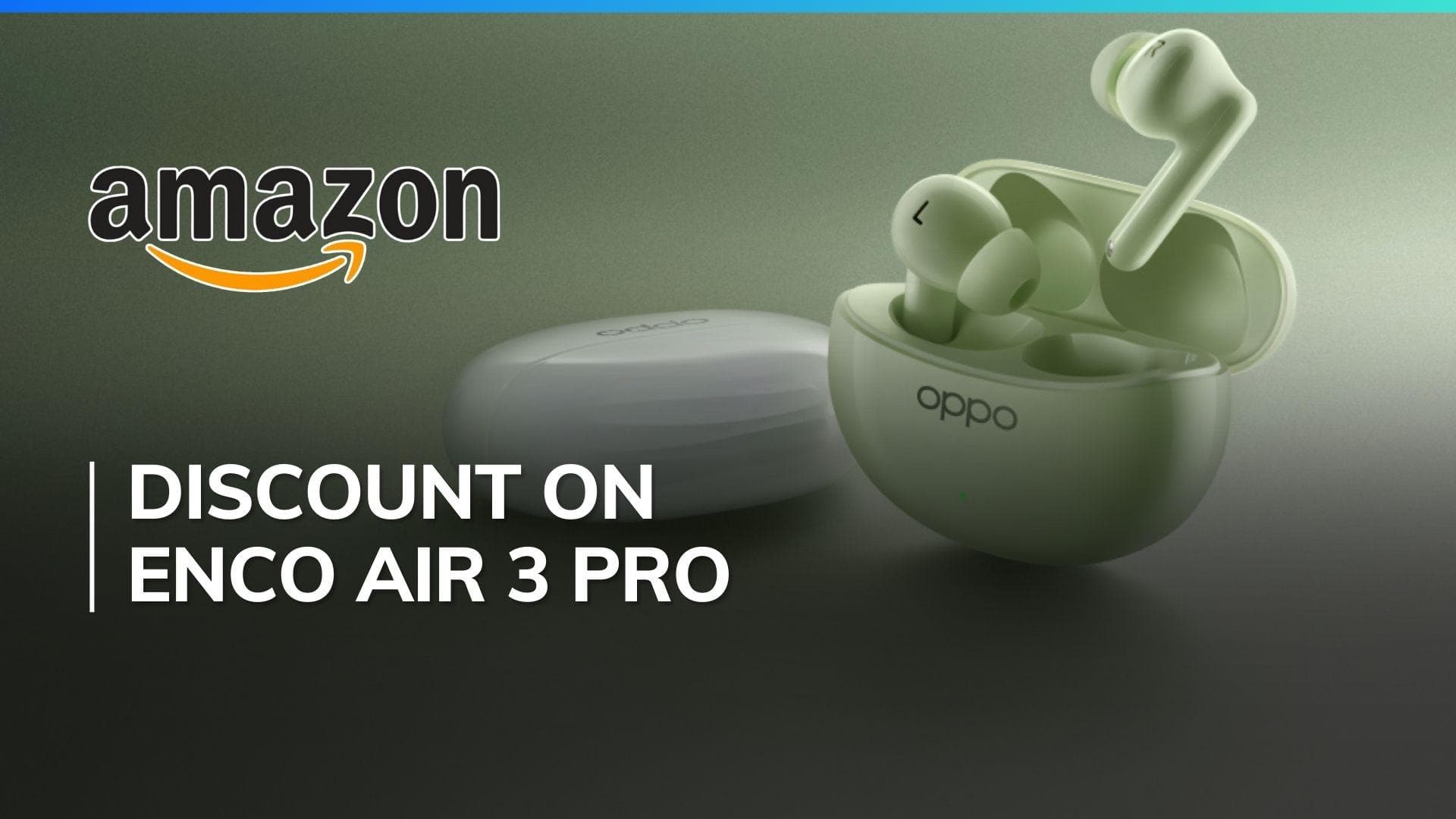 Amazon Great Summer Sale: ₹1,000 off on Oppo Enco Air 3 Pro earbuds