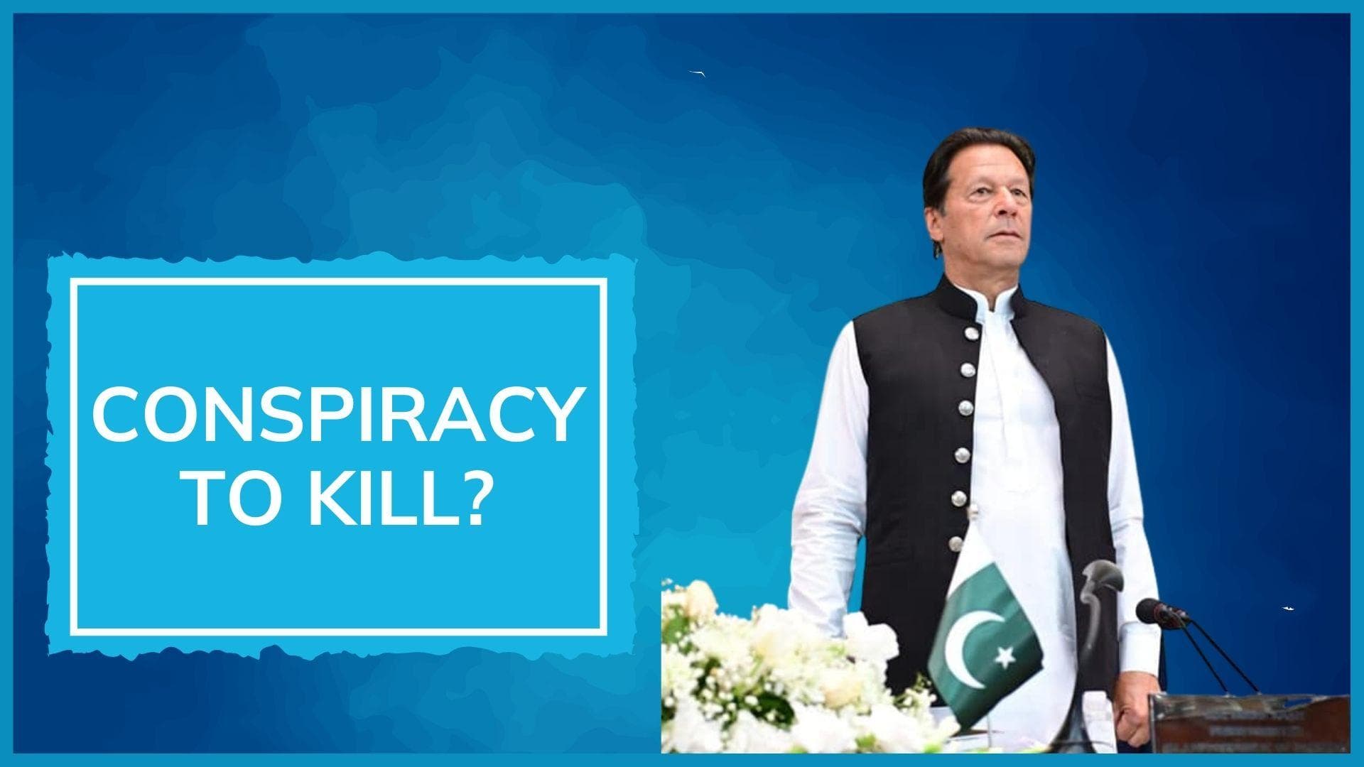 Plot to assassinate Pakistan PM Imran Khan ahead of trust vote?
