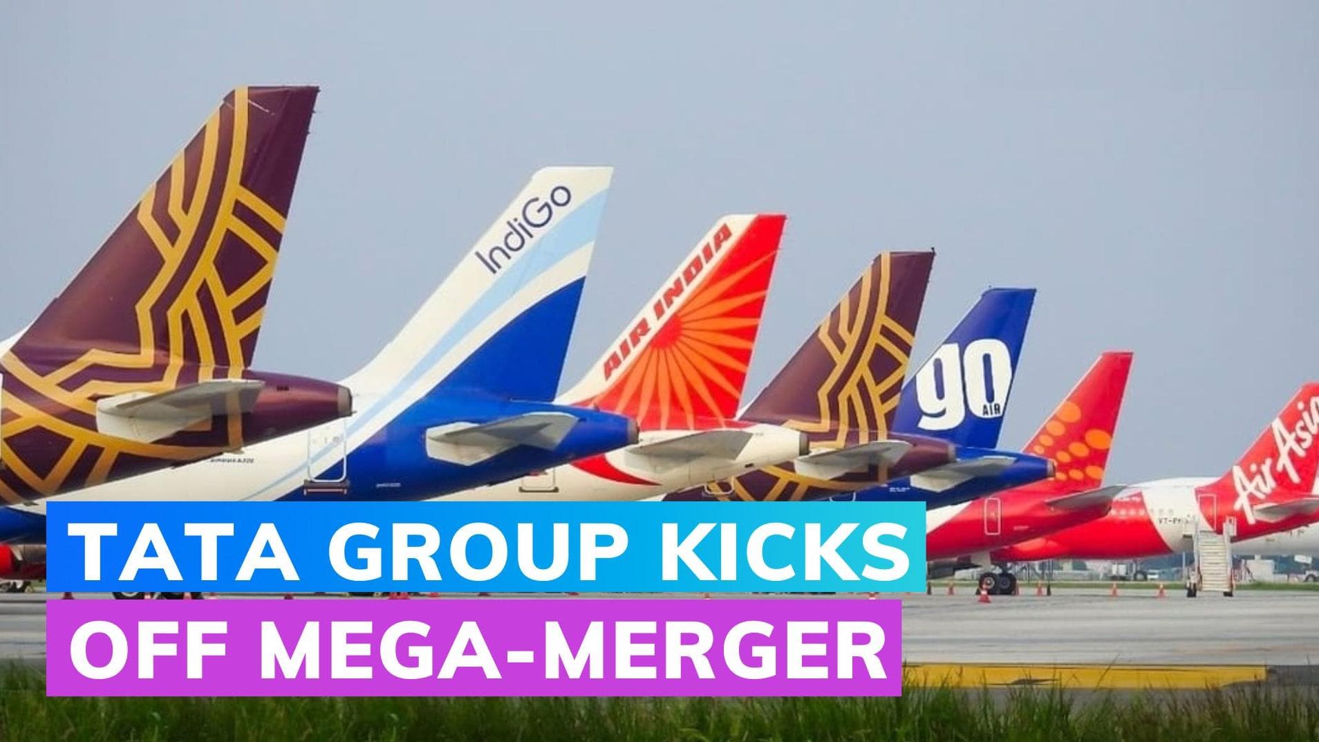 Tata Sons to bring all its airlines together under Air India