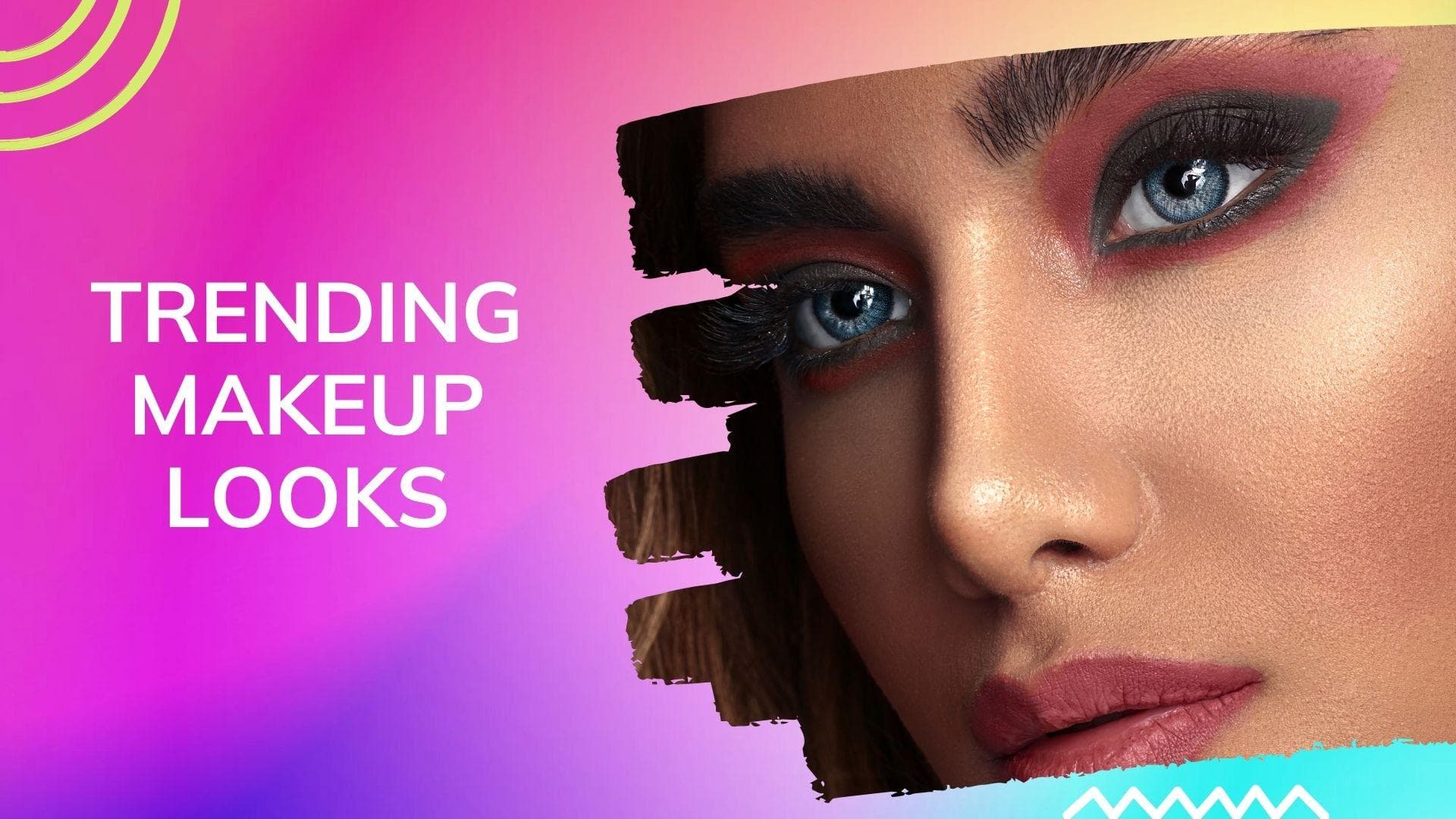 THESE are the most popular makeup looks 