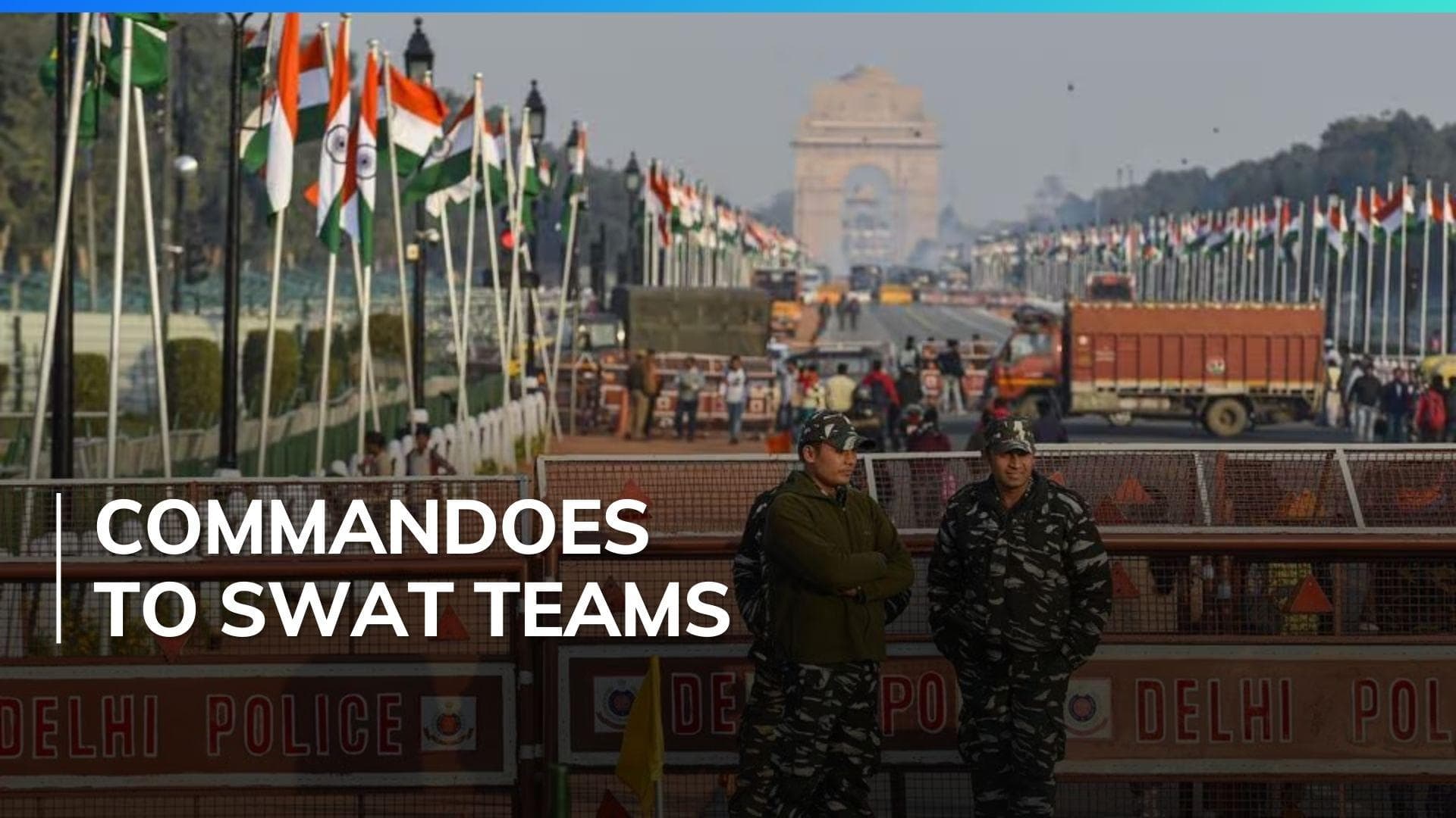 Delhi under thick security blanket, over 70,000 personnel deployed for Republic Day