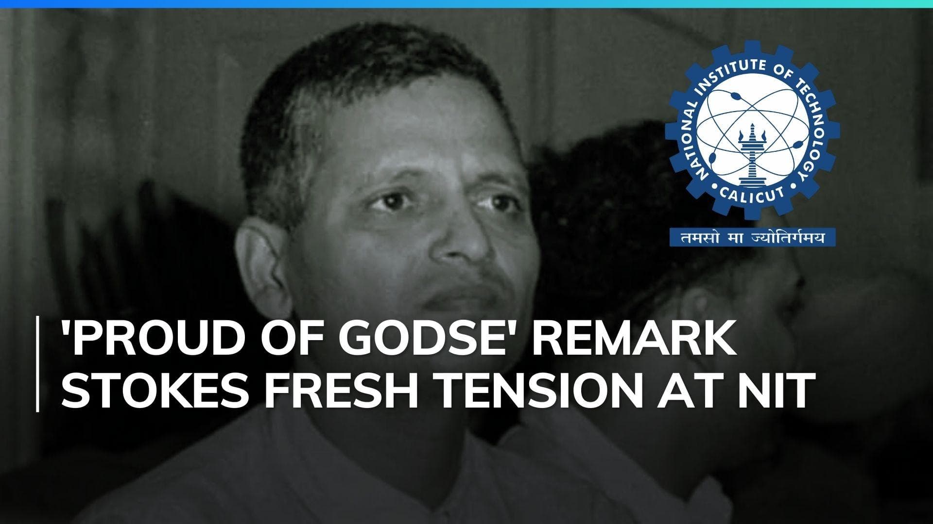Kerala NIT professor booked for 'proud of Godse' comment