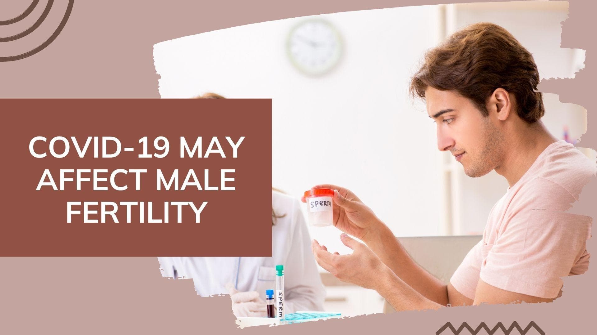 Does mild Covid-19 affect male fertility? This study has a few things to say