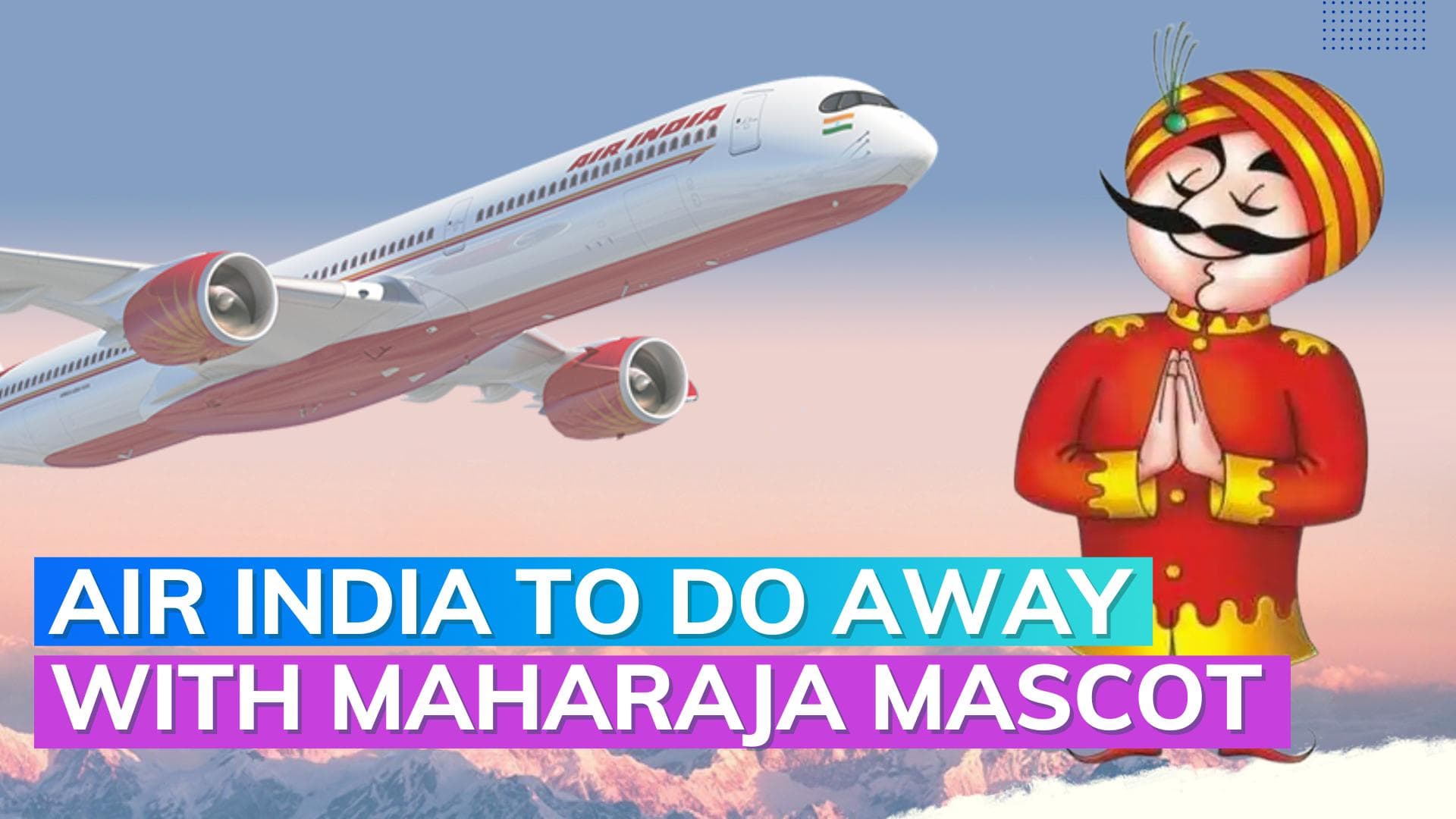 Air India bids farewell to iconic Maharajah mascot, airline to embrace fresh brand identity