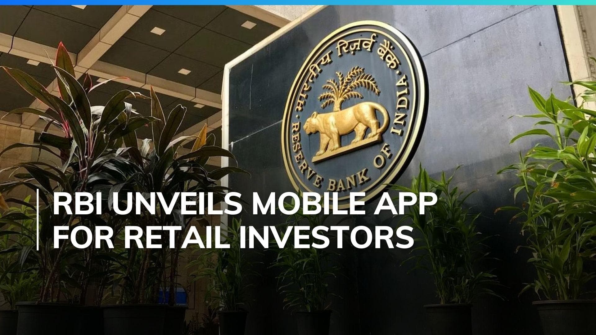 RBI launches mobile app for retail investors, PRAVAAH portal and Fintech repository