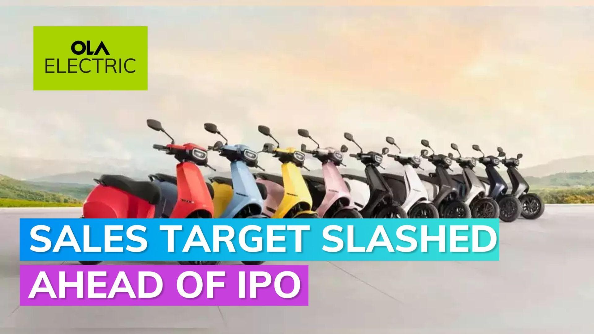 Ahead of IPO, Ola electric slashes sales target: Report