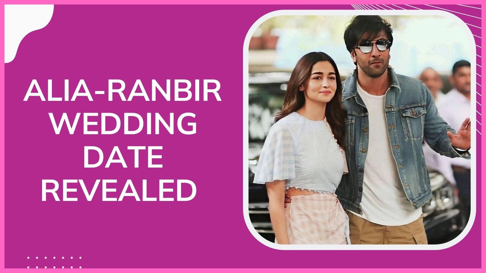 Confirmed! Alia Bhatt and Ranbir Kapoor to tie the knot on April 14 