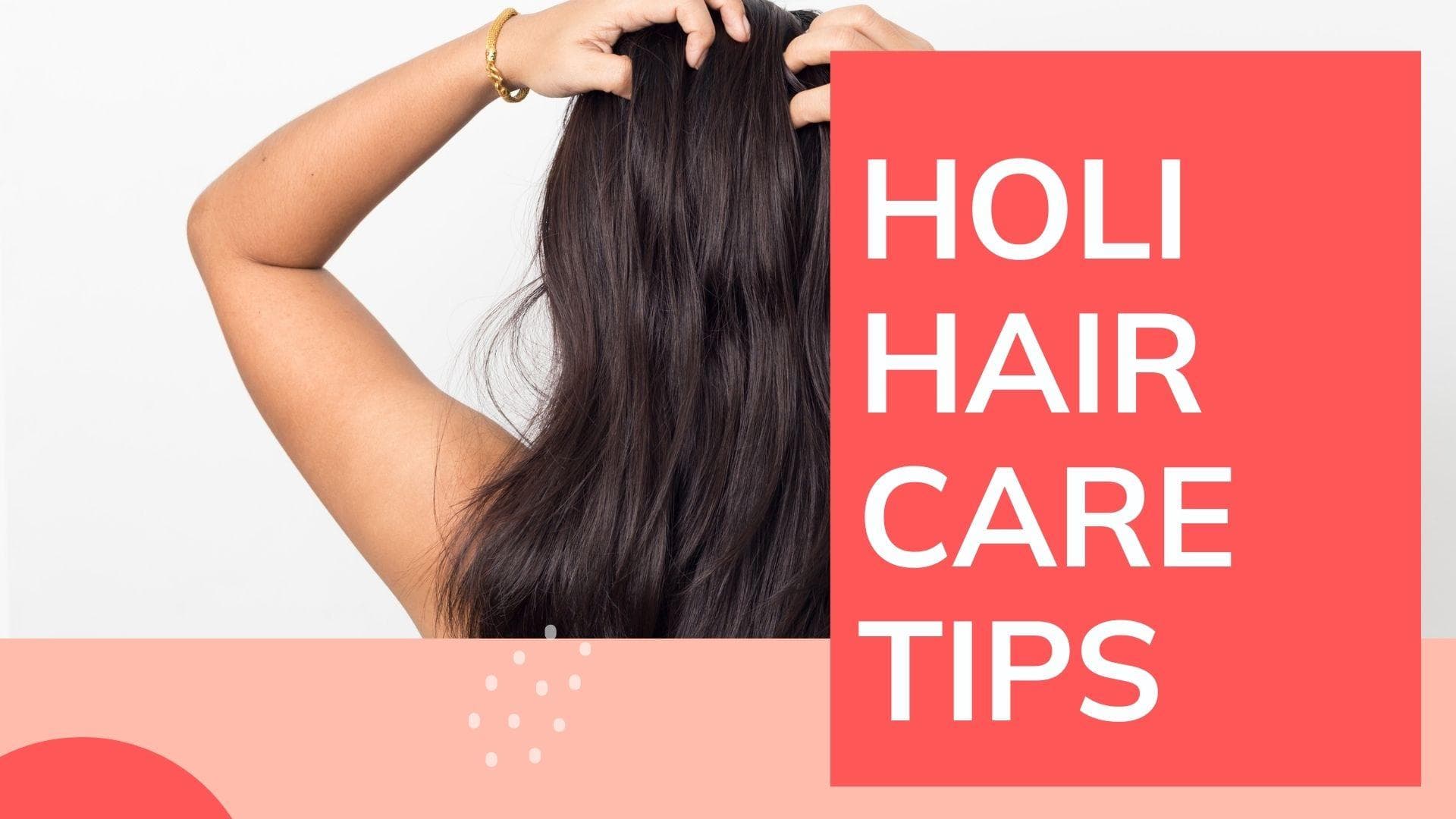 Holi 2022: Expert shares tips to take care of your hair this festive season!