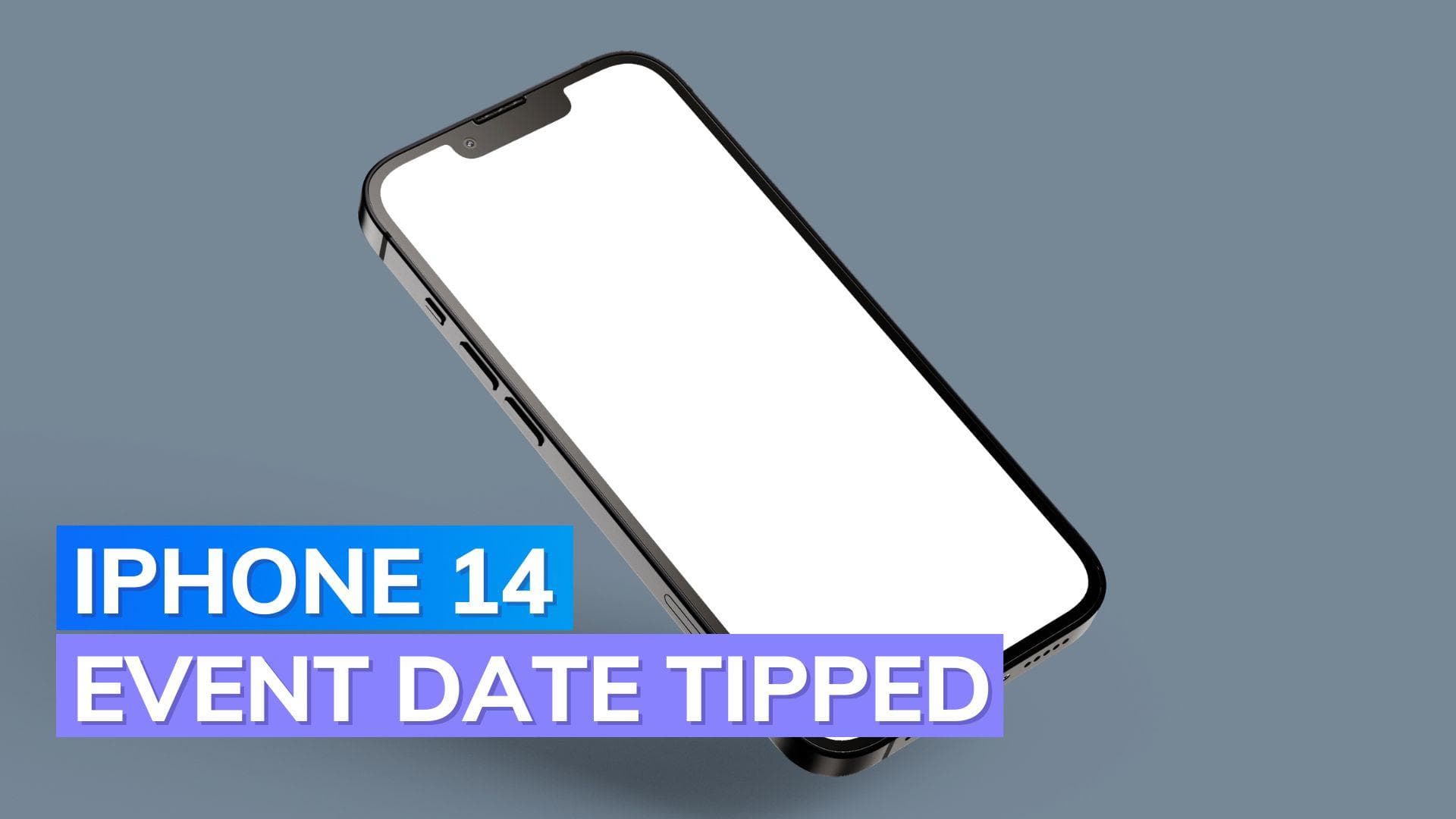 iPhone 14 launch event date tipped