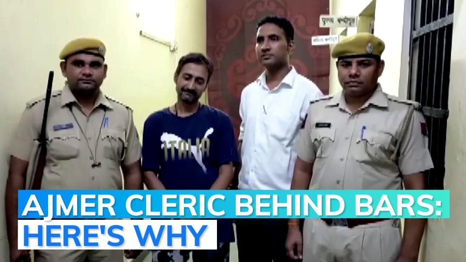 Ajmer dargah cleric arrested for call to 'behead' Nupur Sharma